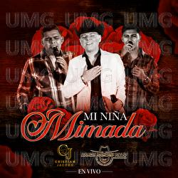 Mi Niña Mimada - Cristian Jacobo, Banda Rancho Viejo De Julio Aramburo La Bandononona