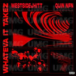 Whateva It Takez - WestsideJhitt, Quin NFN