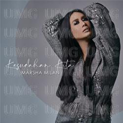 Kesudahan Kita - Marsha Milan