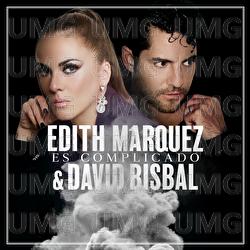 Es Complicado - Edith Márquez, David Bisbal