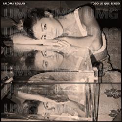 Todo Lo Que Tengo - Paloma Roll&aacute;n