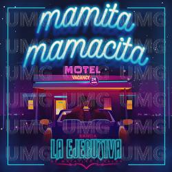 Mamita Mamacita - Banda La Ejecutiva De Mazatl&aacute;n Sinaloa