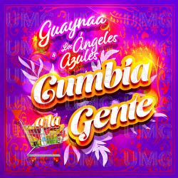 Cumbia A La Gente - Guaynaa, Los Ángeles Azules