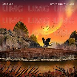 Say - Saronde, Eno Williams