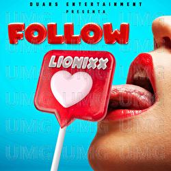 Follow - Lionixx, Los Fantastikos