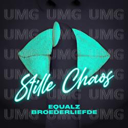 Stille Chaos - Equalz, Broederliefde
