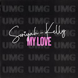 My Love - Soriyah Kelly