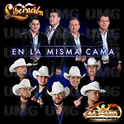 En La Misma Cama - Liberaci&oacute;n, La  Zenda Norte&ntilde;a