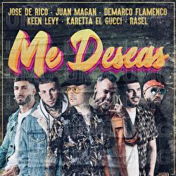 Me Deseas - José de Rico, Juan Magán, Demarco Flamenco