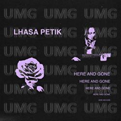 Here And Gone - Lhasa Petik