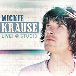 LIVE! @ STUDIO - Mickie Krause