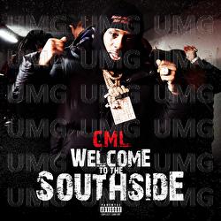 Welcome To The Southside - C.M.L.