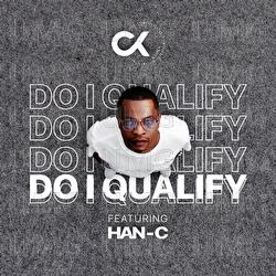 Do I Qualify - DJ Clock, Han-C
