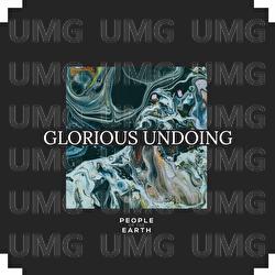 Glorious Undoing - People Of The Earth