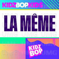 La M&ecirc;me - KIDZ BOP Kids