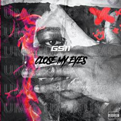 Close My Eyes - GS11