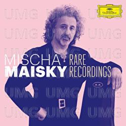 Mischa Maisky – Rare Recordings - Mischa Maisky