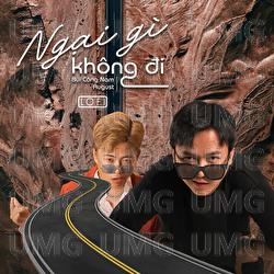 Ngai Gi Khong Di - Bui Cong Nam