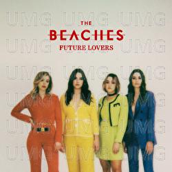Future Lovers - The Beaches