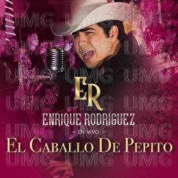 El Caballo De Pepito - Enrique Rodr&iacute;guez