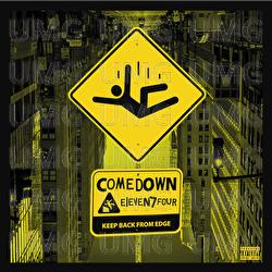 Come Down - eleven7four