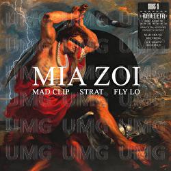 Mia Zoi - Mike G, Mad Clip, Fly Lo