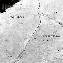 Shadow Plays - Craig Taborn