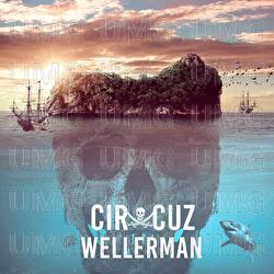 Wellerman - Cir.Cuz