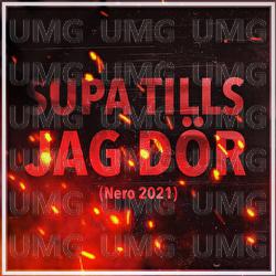 Supa Tills Jag D&ouml;r (Nero 2021) - Unge Lama, Tigergutt, B3nte