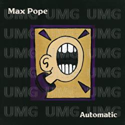 Automatic - Max Pope