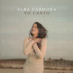 Yo Canto - Alba Carmona