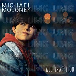All That I Do - Michael Moloney