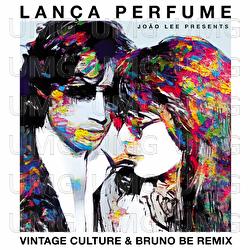 Lança Perfume - Rita Lee, Vintage Culture, Bruno Be