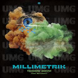 Fantasme austral - Millimetrik, Mel Lancet