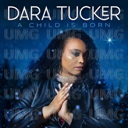 A Child Is Born - Dara Tucker