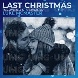 Last Christmas - Luke McMaster