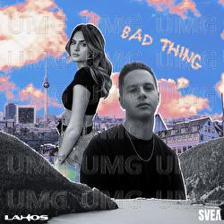 Bad Thing - Lahos, SVEA