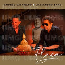 Flaca - Andrés Calamaro, Alejandro Sanz