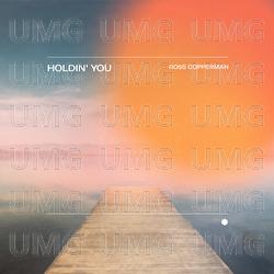 Holdin' You - Ross Copperman