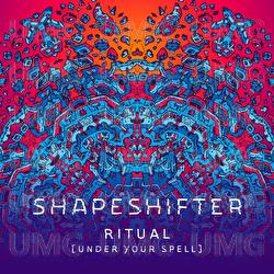 Ritual (Under Your Spell) / The Roxxy - Shapeshifter