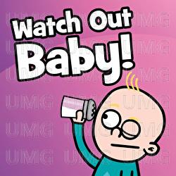 Watch Out Baby! - Hooray Kids Songs