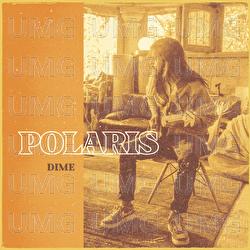 Dime - Polaris