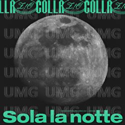 Sola La Notte