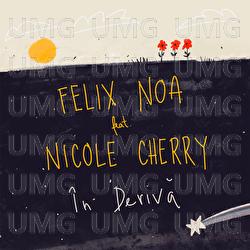 &Icirc;n derivă - Felix Noa, Nicole Cherry