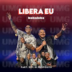 Libera Eu - Bokaloka, Di Prop&oacute;sito