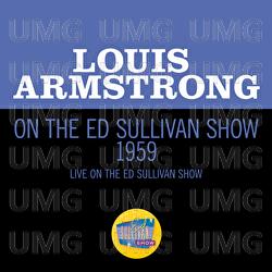 Louis Armstrong On The Ed Sullivan Show 1959 - Louis Armstrong
