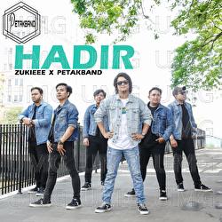 Hadir - Zukieee, Petak Band