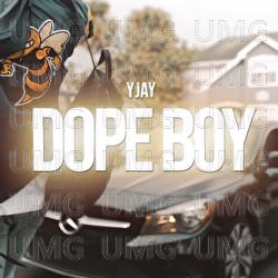 Dope Boy - Yjay