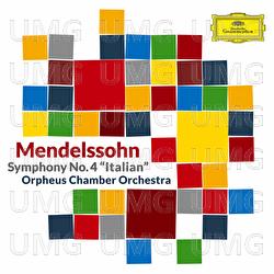 Mendelssohn: Symphony No. 4 in A Major, Op. 90, MWV N 16 "Italian"