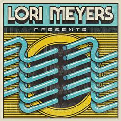 Presente - Lori Meyers